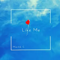 Martik C — Like Me — обложка