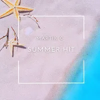 Martik C — Summer Hit — обложка